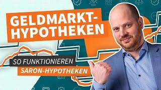 Geldmarkthypotheken | So funktionieren SARON-Hypotheken