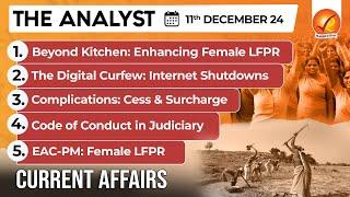 Current Affairs Today: The Analyst 11 December 2024 | Newspaper Analysis | Vajiram And Ravi