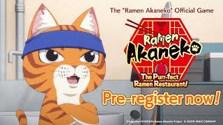 The "Ramen Akaneko" Official Game【Pre-register now!】30 seconds commercial