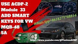 Add Smart key for VW MQB48 5A  by using Yanhua Mini ACDP2