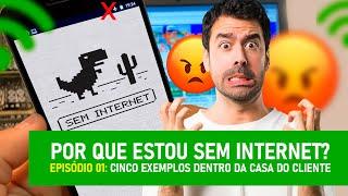 POR QUE ESTOU SEM INTERNET? EPISÓDIO 01