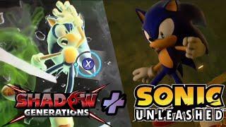 What if we merged SONIC UNLEASHED and SHADOW GENERATIONS?