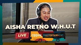 Aisha Retno - W.H.U.T live at Buzztertainment