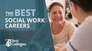 The Best Social Work Careers