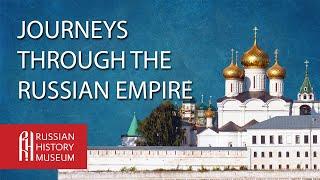 Journeys Through the Russian Empire: Photography and the Art of Survival