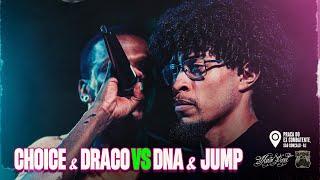 CHOICE & DRACO VS JUMP & DNA | 1 FASE | Batalha do Tanque | RJ