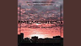 Memories (KLVRX Remix)
