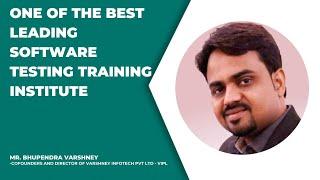 One of The Best Leading Software Testing Training Institute in India - Bhupendra Varshney