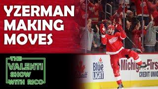 Steve Yzerman Makes A Head Scratching Trade | The Valenti Show with Rico