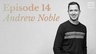 What Would Jesus Tech? with Andrew Noble