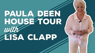 Love & Best Dishes: Paula Deen House Tour with Lisa Clapp