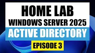 How to create an Active Directory domain step by step guide (Windows Server 2025)