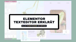 Elementor Texteditor erklärt – So gestaltest du deine Artikel professionell