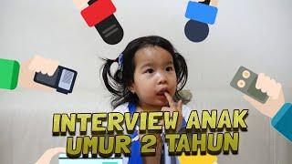Interview Anak Usia 2 Tahun