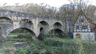 Let's Walk to Rothenburg ob der Tauber Dopplebrücke - Double Bridge - and check the surrounding area