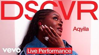 Aqyila - Bloom (Live) | Vevo DSCVR