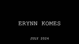 Erynn Komes - July 2024