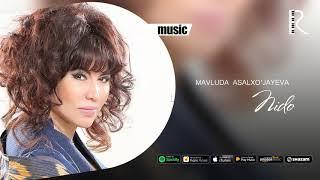 Mavluda Asalxo'jayeva - Nido | Мавлуда Асалхужаева - Нидо (AUDIO)