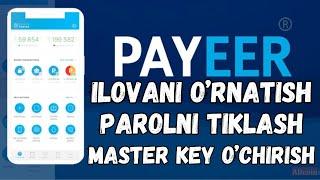 Payeer Ilovasini Telefonga O'rnatish. Parolni Qayta Tiklash. Master Keyni Topish va O'chirib qo'yish