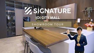 Signature Showroom Tour - IOI City Mall Putrajaya