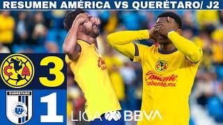 América 3-1 Querétaro - J2 / Las Águilas vuelan en su nueva casa