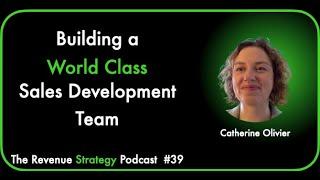 Building a World Class Sales Development Team