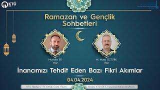 İnancımızı Tehdit Eden Bazı Fikri Akımlar #ramazanayı #ramazanvegençlik