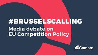 #BrusselsCalling: Media debate on EU competition