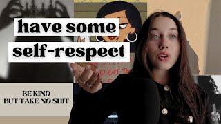 have some self-respect