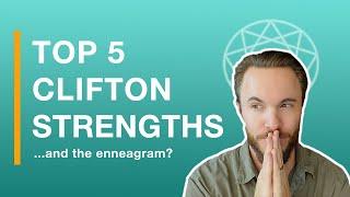 The Top 5 CliftonStrengths For Each Enneagram Type