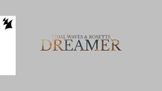 Tidal Waves feat. Rosette - Dreamer (Official Lyric Video)