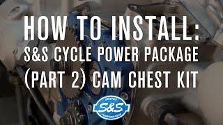 How to Install: S&S Cycle Power Package (Part 2) Cam Chest Kit