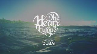 The Heart of Europe in Dubai