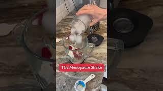 The Menopause Shake