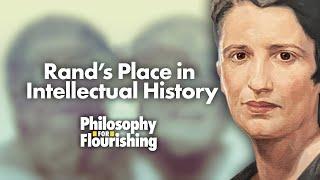 Ayn Rand’s Place in Intellectual History | Philosophy for Flourishing, Episode 54