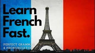  Learn French Fast! ~ Perfect Grammar and Pronunciation ~ Gentle Rain Sounds