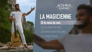 Kendji Girac - La Magicienne (Lyrics Vidéo)