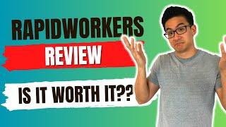 Rapidworkers Review - Is This Legit & Can You Make Big Money This Way? (Truth Revealed)