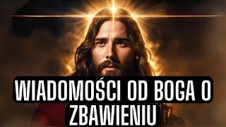 wiadomości od Boga o zbawieniu - wiadomości od Boga do mnie - wiadomości od Boga