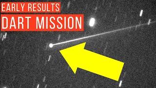 Here are the Early Results from NASA’s DART Mission