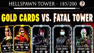 MK Mobile. I Made Battle 185 in Fatal Hellspawn Tower ABSOLUTE HELL! Are Gold Cards Good Enough?