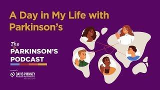 A Day in My Life with Parkinson's