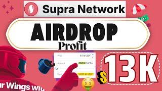 GET READY to Claim Supra Airdrop NOW! Giveaways FREE FEES for Claim | Did I Make a Profit of 13000$?