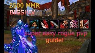 Classic WOTLK- subtlety rogue pvp guide step by step guide 2400 MMR