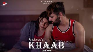 KHAAB (OFFICIAL MUSIC VIDEO) HINDI | HIP HOP | 2023 | RAHUL ARORA | HRITIK GUGNANI | PURVANG SHARMA