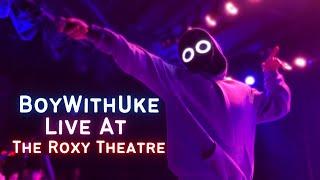 BoyWithUke - Live In LA | FULL CONCERT The Roxy Theatre 2022