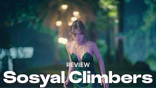 Sosyal Climbers | Full Review ️ | Movie Memories