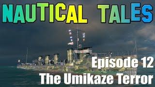 Nautical Tales #12 - The Umikaze Terror