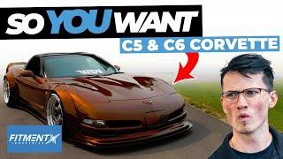 So You Want a C5/C6 Chevrolet Corvette