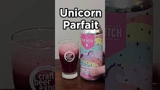 Unicorn Parfait from Big Ditch Brewing #shorts #beer #beerreview